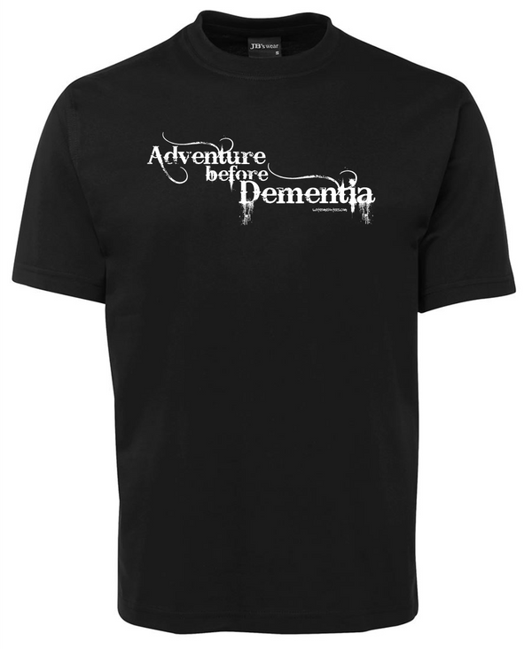 Adventure before Dementia tee shirt