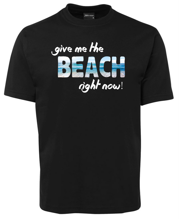 Give me the beach now tee shirt